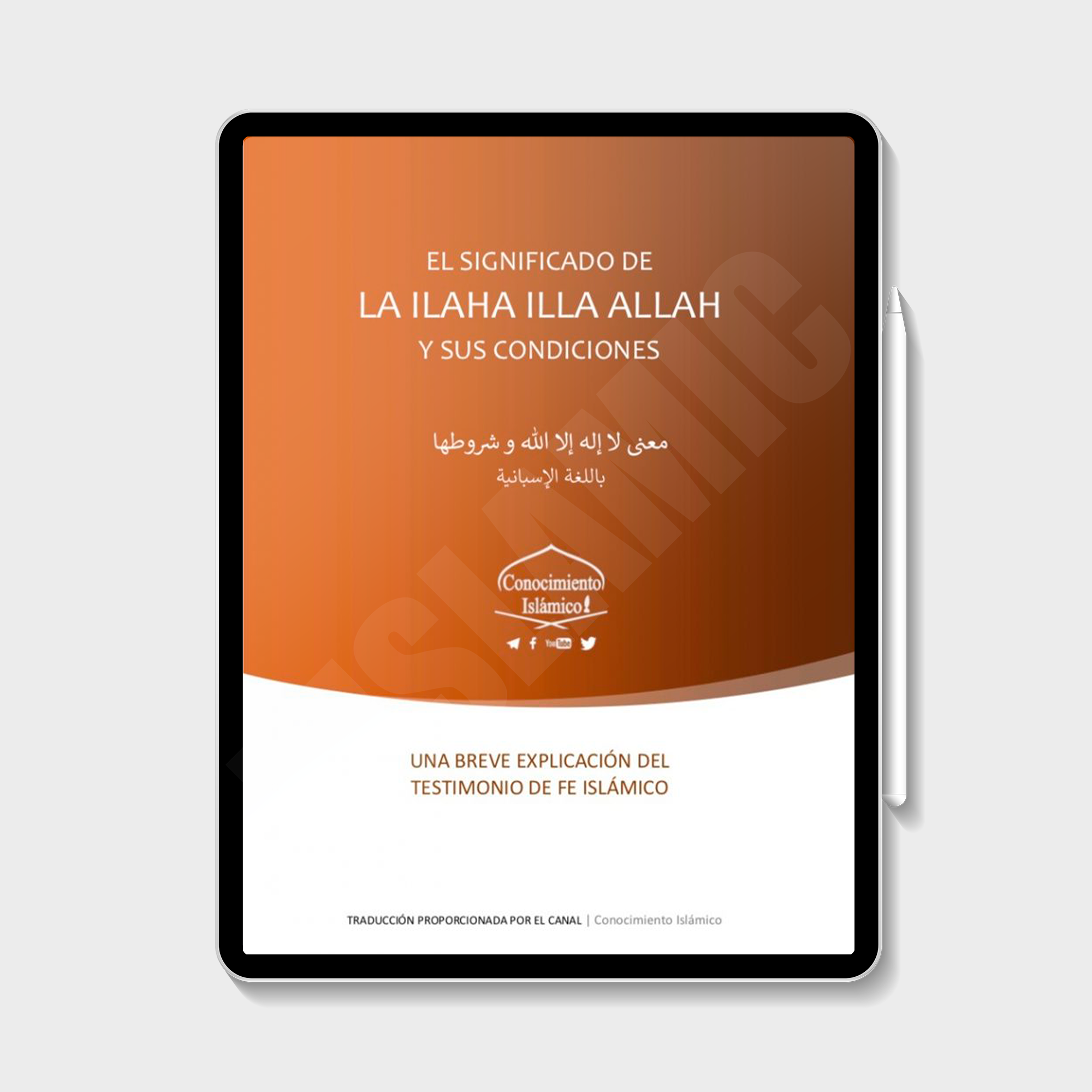 The Meaning Of "LA ILAHA ILLA ALLAH" And Its Conditions (eBook) - Isla ...